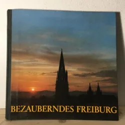 Enchanting Freiburg - Ruth Rombach, Hugo Beyer