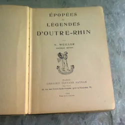 EPOPEES ET LEGENDES D'OUTRE-RHIN - N. WEILLER  (CARTE IN LIMBA FRANCEZA)
