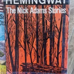 Ernest Hemingway - The Nick Adams Stories