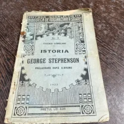 Eugenia Dambeanu Istoria lui George Stephenson prelucrare dupa G. Bruno (1922)