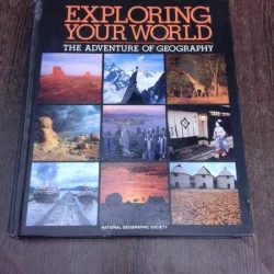 Exploring your world, the adventure of geography  (text in limba engleza)