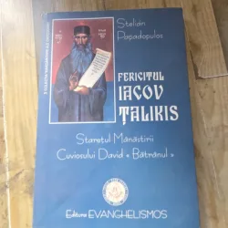 Fericitul Iacov Talikis, Staretul Manastirii Cuviosului David Batranul - Stelian Papadopulus