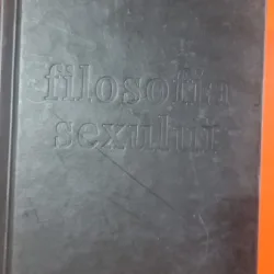 Filosofia sexului - Radu F. Constantinescu  editie 2018