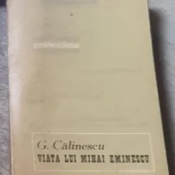 G. Calinescu - Viata lui Mihai Eminescu
