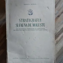 Gertruda Moisescu - Stratigrafia si Fauna de Moluste din Depozitele Tortoniene si Sarmatiene din Regiunea Buituri, Republica Populara Romana