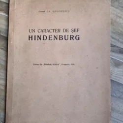 Gh. Gheorghiu - Un caracter de sef Hindenburg