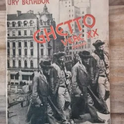 Ghetto veac XX - Ury Benador