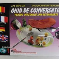 Ghid de conversatie pentru personalul din restaurante - Ana Maria Gal