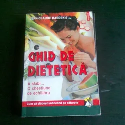 GHID DE DIETETICA - JEAN CLAUDE BASDEKIS