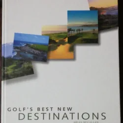 GOLF S BEST NEW DESTINATIONS -BRIAN MCCALLEN