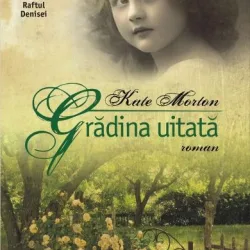 GRADINA UITATA - KATE MORTON