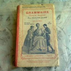 GRAMMAIRE COURS MOYEN - CLAUDE AUGE   (CARTE IN LIMBA FRANCEZA)