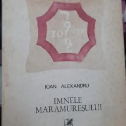 IMNELE MARAMURESULUI - IOAN ALEXANDRU