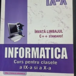 INFORMATICA, CURS PENTRU CLASELE  A IX-A SI A X-A - TUDOR SORIN