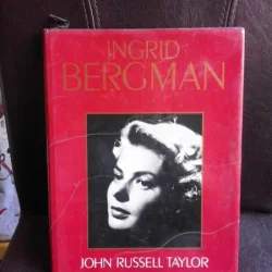 Ingrid Bergman - John Russell Taylor  (text in limba engleza)