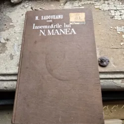 Insemnarile lui N. Manea - M. Sadoveanu