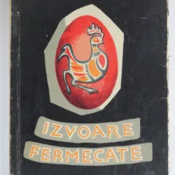 IZVOARE FERMECATE - CICERONE THEODORESCU