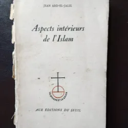 Jean Abd-El-Jalil - Aspects Interieurs de L'Islam