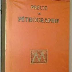 Jean Jung - Precis de Petrographie - Roches Sedimentaires, Metamorphiques et Eruptives