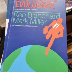 Ken Blanchard, Mark Miller - Marii lideri evolueaza