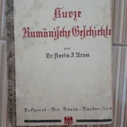 Kurze Rumanische Geschichte - Horia I. Ursu   carte in limba germana, cu dedicatia autorului