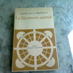 LA DECOUVERTE AUSTRALE - RESTIF DE LA BRETONNE  (CARTE IN LIMBA FRANCEZA)