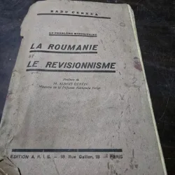LA ROUMANIE ET LE REVISIONNISME - RADU CERNEA