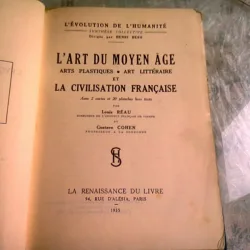 L'ART DU MOYEN AGE ET LA CIVILISATION FRANCAISE - LOUIS REAU  (CARTE IN LIMBA FRANCEZA)