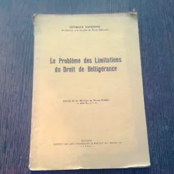 Le probleme des limitations du Droit de Belligerance - Georges Sofronie  (cu dedicatia autorului)