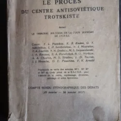 Le Proces du centre antisovietique Trotskiste