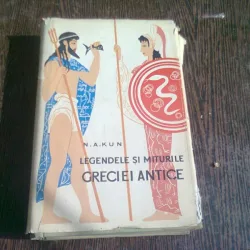 LEGENDELE SI MITURILE GRECIEI ANTICE - N.A.KUN