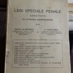 LEGI SPECIALE PENALE ADNOTATE CU INTREAGA JURISPRUDENTA DE CONST.G. RATESCU SI N. PAVELESCU