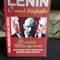 LENIN. O NOUA BIOGRAFIE - DMITRI VOLKOGONOV