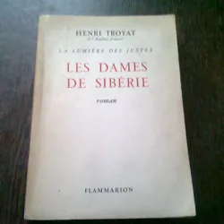 LES DAMES DE SIBERIE - HENRI TROYAT  (CARTE IN LIMBA FRANCEZA)