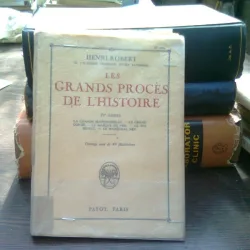 Les grands proces de l'histoire - Henri Robert  vol.IV