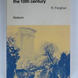 LIFE & LETTERS IN FRANCE THE 18TH CENTURY - R. FARGHER