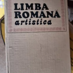 Limba romana artistica - Stefan Munteanu