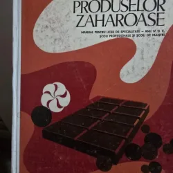 Lucia Iliescu, Iacob Rappaport, Ion Flueraru – Tehnologia produselor zaharoase