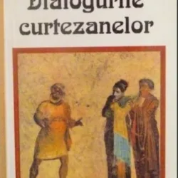 Lucian din Samosata - Dialoguri Curtezanelor
