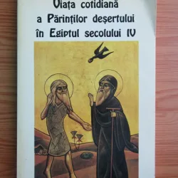 Lucien Regnault - Viata cotidiana a parintilor desertului in Egiptul secolului IV