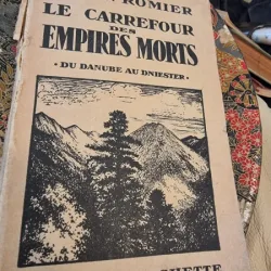 Lucien Romier - Le Carrefour des Empires Morts