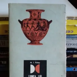 LUMEA LUI ODISEU - M.I. FINLEY