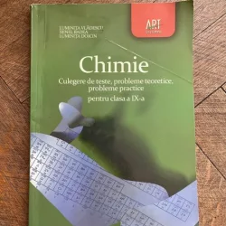 Luminita Vladescu - Chimie. Culegere de teste, probleme teoretice, probleme practice pentru clasa a IX-a