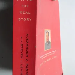 Mao: the real story - Alexander V. Pantsov   (Mao: o poveste adevarata)