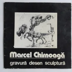 Marcel Chirnoaga - album expozitie  (gravura, desen, sculptura)