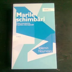 MARILE SCHIMBARI - VALENTIN NAUMESCU