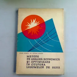 METODE DE ANALIZA ECONOMICA SI OPTIMIZARE IN CULTURA LEGUMELOR DE SERA - BUJOR MANESCU