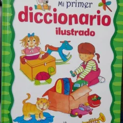 Mi primer diccionario ilustrado (Primul meu dictionar ilustrat - carte in limba spaniola)