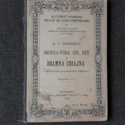 MIHNEA VODA CEL RAU SI DOAMNA CHIAJNA - A.I. ODOBESCU, 1896, EDITIA V-A