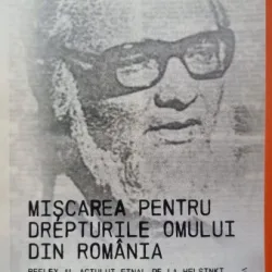 Miscarea pentru drepturile omului din Romania. Reflex al actului final de la Helsinki - Flori Balanescu
